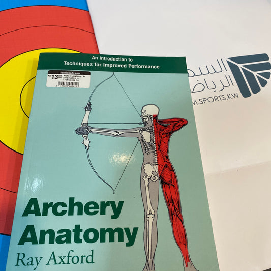 Archery Anatomy: An Introduction to Techniques for Improved Performance